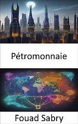 eBook (epub) Pétromonnaie de Fouad Sabry