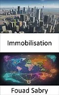 E-Book (epub) Immobilisation von Fouad Sabry