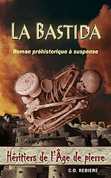 eBook (epub) La Bastida de Cristina Rebiere, Olivier Rebiere