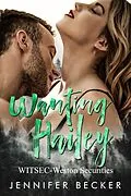 E-Book (epub) Wanting Hailey von Jennifer Becker