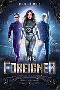 E-Book (epub) The Foreigner von C.S. Luis