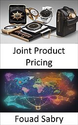 eBook (epub) Joint Product Pricing de Fouad Sabry