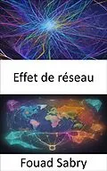 E-Book (epub) Effet de réseau von Fouad Sabry