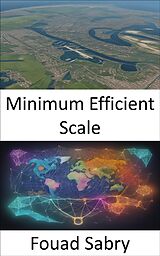 E-Book (epub) Minimum Efficient Scale von Fouad Sabry