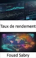 E-Book (epub) Taux de rendement von Fouad Sabry