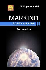 E-Book (epub) Markind Epsilon Eridani Résurrection von Philippe Ruaudel