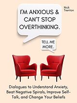 eBook (epub) I'm Anxious and Can't Stop Overthinking. de Nick Trenton