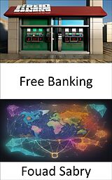 eBook (epub) Free Banking de Fouad Sabry