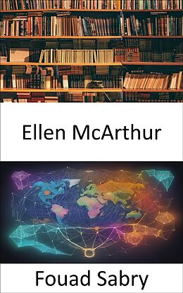 E-Book (epub) Ellen McArthur von Fouad Sabry