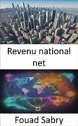 eBook (epub) Revenu national net de Fouad Sabry