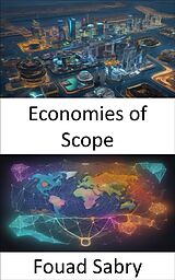E-Book (epub) Economies of Scope von Fouad Sabry