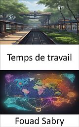 eBook (epub) Temps de travail de Fouad Sabry