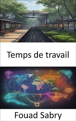 eBook (epub) Temps de travail de Fouad Sabry