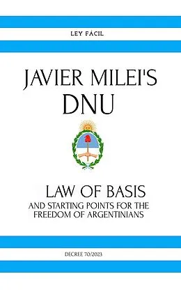 E-Book (epub) Javier Milei's Dnu von Ley Fácil