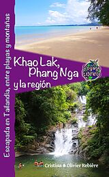 eBook (epub) Khao Lak, Phang Nga and surrounding area de Cristina Rebiere, Olivier Rebiere