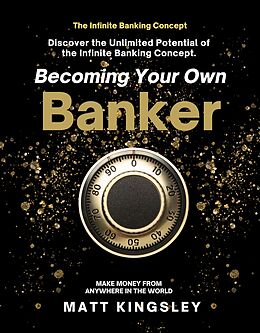 eBook (epub) Becoming Your own Infinity Banker de Matt Kingsley