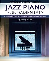 eBook (epub) Jazz Piano Fundamentals (Books 1-3) de Jeremy Siskind