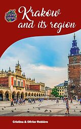 eBook (epub) Krakow and its region de Cristina Rebiere, Olivier Rebiere