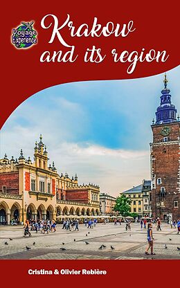 eBook (epub) Krakow and its region de Cristina Rebiere, Olivier Rebiere