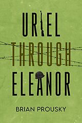 eBook (epub) Uriel Through Eleanor de Brian Prousky