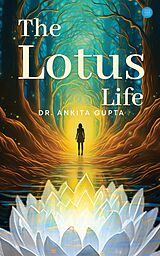 eBook (epub) The Lotus Life de Dr. Ankita Gupta