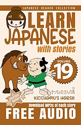 eBook (epub) Learn Japanese with Stories Volume 19 de Clay Boutwell, Yumi Boutwell