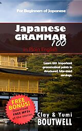 eBook (epub) Japanese Grammar 100 de Clay Boutwell, Yumi Boutwell