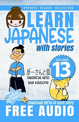 eBook (epub) Learn Japanese with Stories Volume 13 de Clay Boutwell, Yumi Boutwell