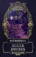 E-Book (epub) Bleak Houses von Kate Maruyama