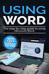 eBook (epub) Using Microsoft Word - 2023 Edition de Kevin Wilson