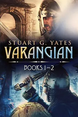 E-Book (epub) Varangian - Books 1-2 von Stuart G. Yates