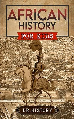 E-Book (epub) African History von Dr. Histrory