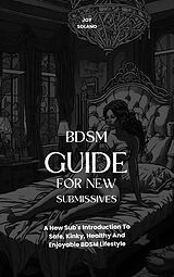 eBook (epub) BDSM Guide For New Submissives de Joy Solano