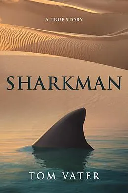 E-Book (epub) Sharkman von Tom Vater