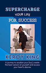 eBook (epub) Supercharge Your Life For Success de Keroy King