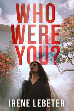 eBook (epub) Who Were You? de Irene Lebeter