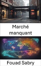 eBook (epub) Marché manquant de Fouad Sabry