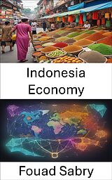 eBook (epub) Indonesia Economy de Fouad Sabry