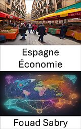 eBook (epub) Espagne Économie de Fouad Sabry