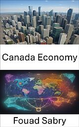 eBook (epub) Canada Economy de Fouad Sabry