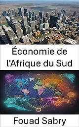 eBook (epub) Économie de l'Afrique du Sud de Fouad Sabry