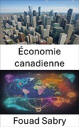 eBook (epub) Économie canadienne de Fouad Sabry