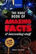 E-Book (epub) The Huge Book of Amazing Facts and Interesting Stuff 2024 von Jenny Kellett, Bellanova Books