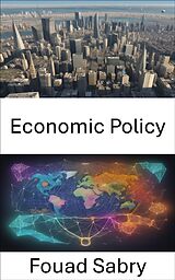 eBook (epub) Economic Policy de Fouad Sabry