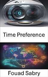 eBook (epub) Time Preference de Fouad Sabry