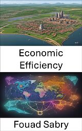 eBook (epub) Economic Efficiency de Fouad Sabry