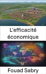 E-Book (epub) L'efficacité économique von Fouad Sabry