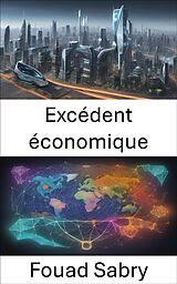 E-Book (epub) Excédent économique von Fouad Sabry