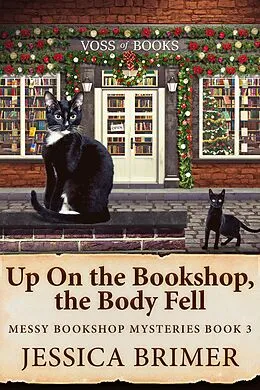 E-Book (epub) Up On the Bookshop, the Body Fell von Jessica Brimer