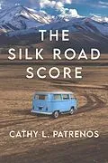 E-Book (epub) The Silk Road Score von Cathy L. Patrenos